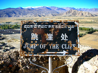 If someone told you to jump off a cliff would you do it? Actually, this sign points to the place where Tibetans fighting the British in Gyantse in 1904 jumped to their deaths rather than surrender.