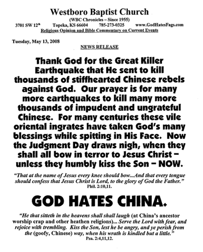 Westboro Baptist Church prays for more earthquakes in China.